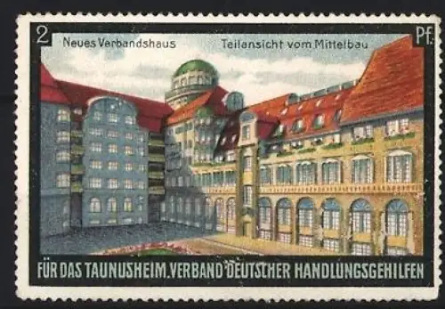 Reklamemarke Verband deutscher Handlungsgehilfen für das Taunusheim, Neues Verbandshaus