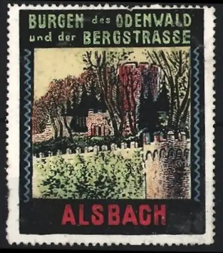 Reklamemarke Alsbach, Burgen des Odenwald und der Bergstrasse, Burgansicht