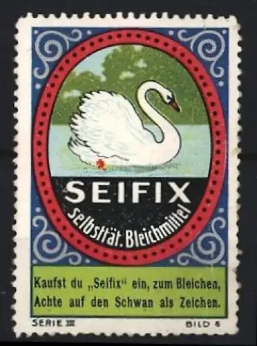 Reklamemarke Seifix, Selbsttätiges Bleichmittel, Schwan als Symbol