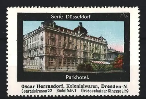 Reklamemarke Dresden, Oscar Hernsdorf, Kolonialwaren, Parkhotel in Düsseldorf