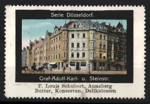Reklamemarke Annaberg, F. Louis Schubert, Delikatessenhandlung, Gebäude in der Graf-Adolf-Karl-Str. in Düsseldorf