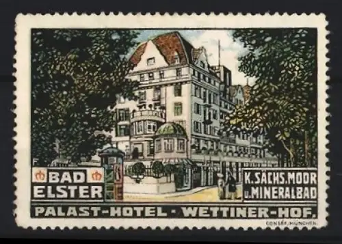 Reklamemarke Bad Elster, Palast-Hotel Wettiner-Hof, Hotelansicht