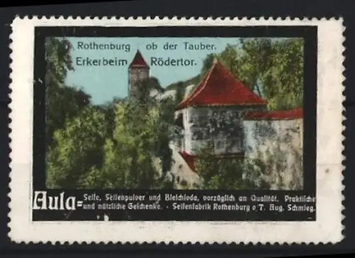 Reklamemarke Rothenburg ob der Tauber, AUg. Schmieg, Aula-Seife, Rödertor