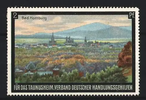 Reklamemarke Bad Homburg, Verband deutscher Handlungsgehilfen für das Taunusheim, Ortsansicht mit Bergen