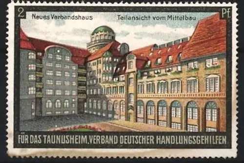Reklamemarke Taunusheim, Verband deutscher Handlungsgehilfen für das Taunusheim, Neues Verbandshaus