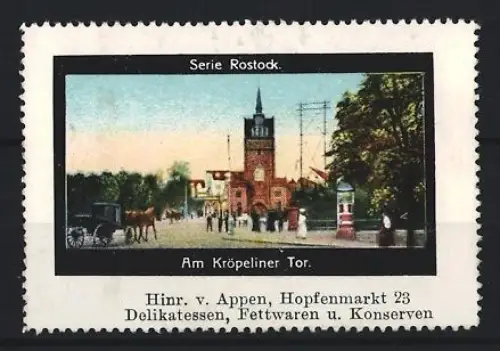 Reklamemarke Rostock, Hinr. v. Appen, Delikatessenhandlung, Partie am Kröpeliner Tor
