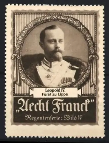 Reklamemarke Aecht Franck, Kaffee, Leopold IV. Fürst zu Lippe, Regentenserie Bild 17