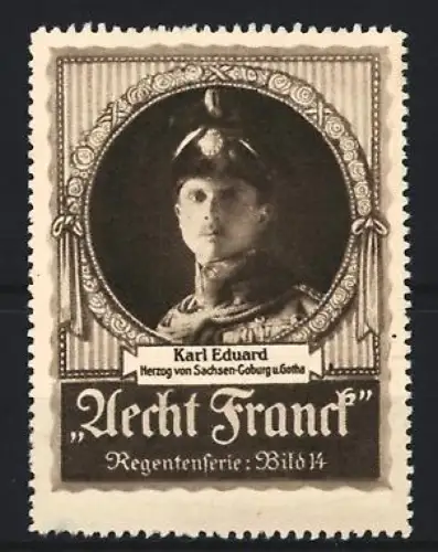 Reklamemarke Aecht Franck, Kaffee, Herzog von Sachsen-Coburg und Gotha, Karl Eduard, Regentenserie Bild 14
