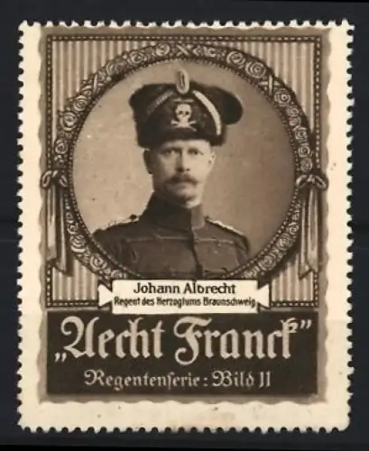 Reklamemarke Aecht Franck, Kaffee, Johann Albrecht Regent des Herzogtums Braunschweig, Regentenserie Bild 11