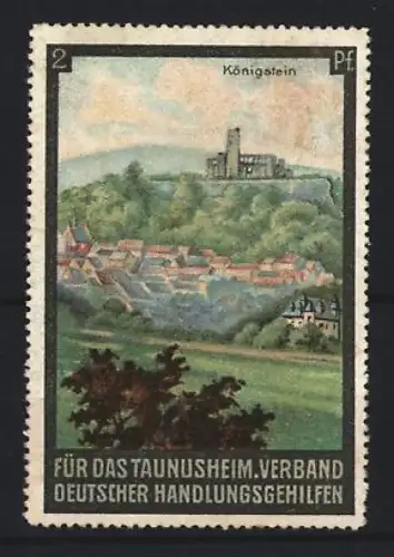 Reklamemarke Königstein, Verband deutscher Handlungsgehilfen für das Taunusheim, Landschaft mit Burgansicht