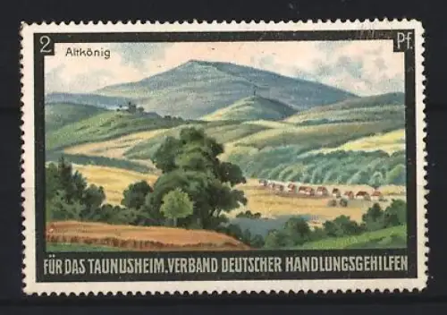 Reklamemarke Altkönig, Verband deutscher Handlungsgehilfen für das Taunusheim, Landschaftsansicht