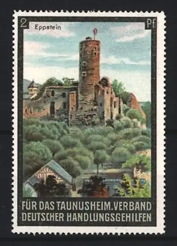 Reklamemarke Eppstein, Verband deutscher Handlungsgehilfen für das Taunusheim, Burgruine Eppstein