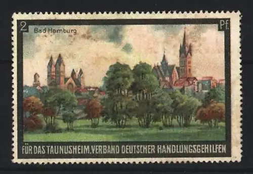 Reklamemarke Bad Homburg, Verband deutscher Handlungsgehilfen für das Taunusheim, Ortsansicht mit Kirchen und Bäumen