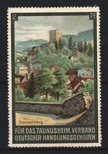 Reklamemarke Sonnenberg, Verband deutscher Handlungsgehilfen für das Taunusheim, Landschaft mit Burg und Dörfern
