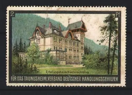 Reklamemarke Niederschlema, Verband deutscher Handlungsgehilfen für das Taunusheim, Gebäudeansicht