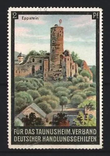 Reklamemarke Eppstein, Verband deutscher Handlungsgehilfen für das Taunusheim, Burgruine im Grünen