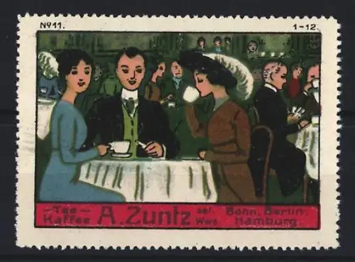 Reklamemarke Bonn & Berlin, A. Zuntz, Tee und Kaffee, Gesellschaft im Café