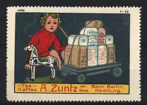 Reklamemarke Bonn & Berlin, A. Zuntz, Tee und Kaffee, Kind mit Wagen und Pferd