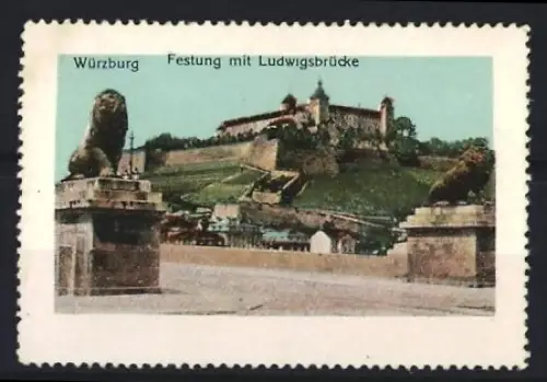 Reklamemarke Würzburg, Festung mit Ludwigsbrücke, Festung und Brücke