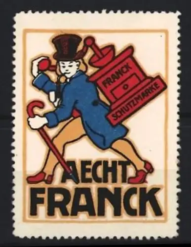 Reklamemarke Aecht Franck, Kaffee, Mann mit Zylinder und Kaffeemühle