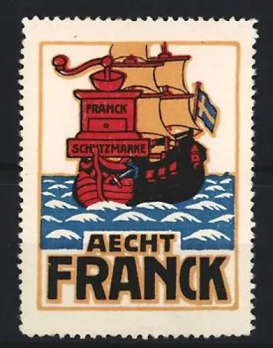 Reklamemarke Aecht Franck, Kaffee, Segelschiff