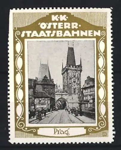 Reklamemarke Prag, K.K. Österr. Staatsbahnen, Stadttor und Architektur