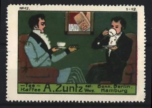 Reklamemarke Hamburg & Berlin, A. Zuntz, Tee und Kaffee, zwei Männer beim Kaffeetrinken