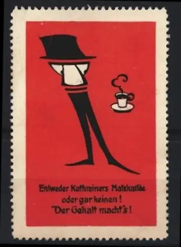 Reklamemarke Kathreiners Malzkaffee, Herr mit Zylinder und Kaffeetasse