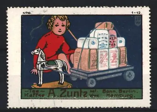 Reklamemarke Bonn & Berlin, A. Zuntz, Kaffee und Tee, Kind mit Pferd und Kaffee-Paketen