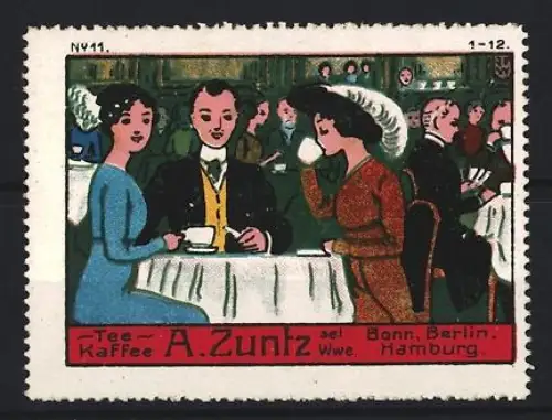 Reklamemarke Bonn & Berlin, A. Zuntz, Tee und Kaffee, Gesellschaft im Café