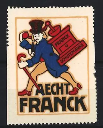 Reklamemarke Aecht Franck, Kaffee, Mann mit Kaffeemühle