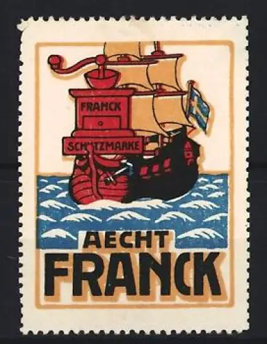 Reklamemarke Aecht Franck, Kaffee, Segelschiff