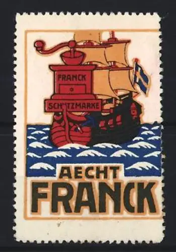 Reklamemarke Aecht Franck, Kaffee, Segelschiff auf Wellen