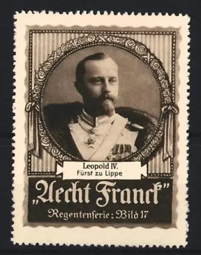 Reklamemarke Aecht Franck, Kaffee, Leopold IV., Fürst zu Lippe, Regentenserie Bild 17
