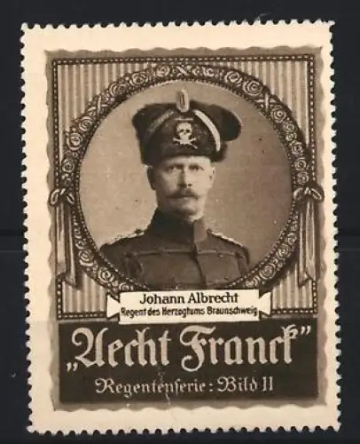 Reklamemarke Aecht Franck, Kaffee, Johann Albrecht Regent des Herzogtums Braunschweig, Regentenserie Bild 11