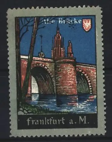 Reklamemarke Frankfurt a. M., Alte Brücke, Brückenmotiv