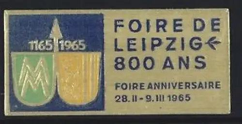 Reklamemarke Leipzig, Foire de Leipzig 800 Ans 1165-1965, Jubiläumsmesse 1965