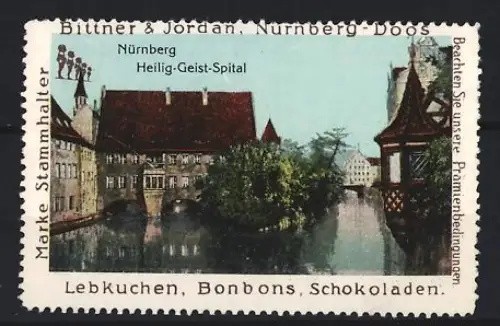Reklamemarke Nürnberg, Bittner & Jordan, Schokolade und Bonbons, Heilig-Geist-Spital