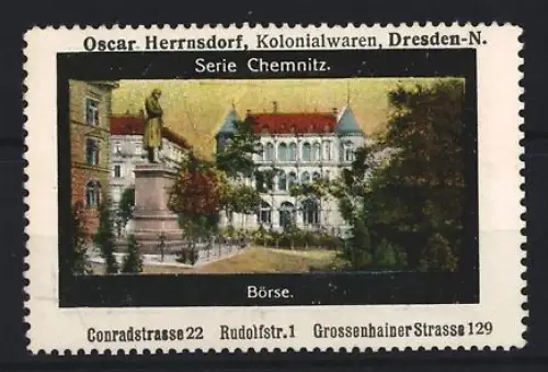 Reklamemarke Dresden, Oscar Herrnsdorf, Kolonialwaren und Delikatessen, Börse in Chemnitz