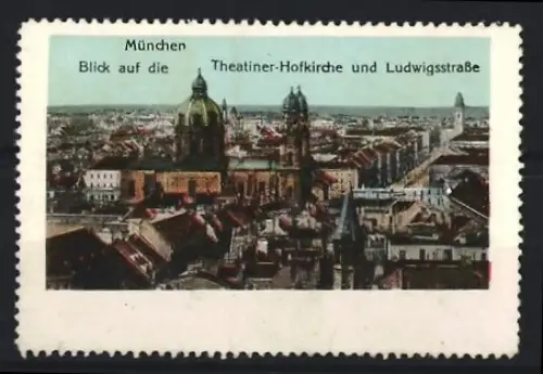 Reklamemarke München, Blick auf die Theatiner-Hofkirche und Ludwigstrasse, Ortsansicht