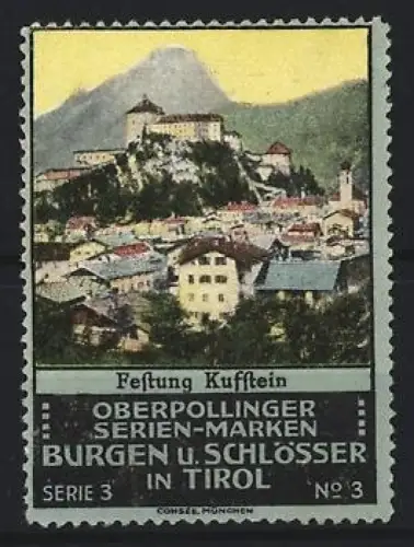 Reklamemarke Kufstein, Festung Kufstein, Burgen und Schlösser in Tirol