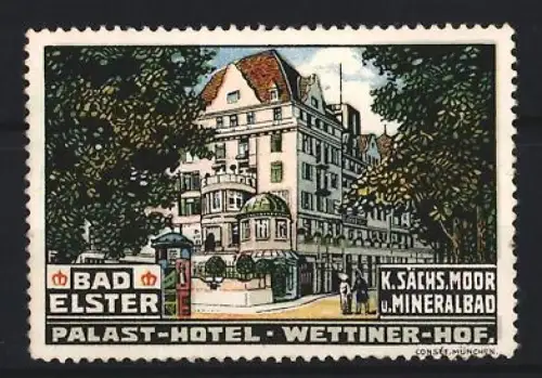 Reklamemarke Bad Elster, Palast-Hotel Wettiner-Hof, Hotelgebäude und Parkansicht