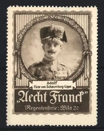 Reklamemarke Aecht Franck, Kaffee, Adolf Fürst von Schaumburg-Lippe, Regentenserie Bild 20