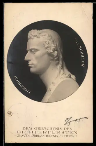AK Büste von Friedrich Schiller, zum 100 jährigen Todestage