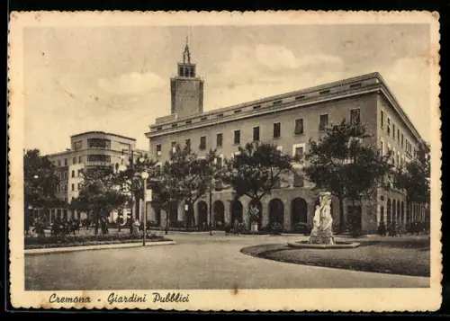 AK Cremona, Giardini Pubblici con edificio e fontana