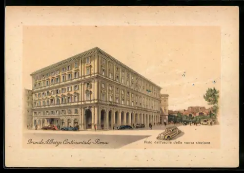 AK Roma, Grande Albergo Continentale, vista dall`uscita della nuova stazione
