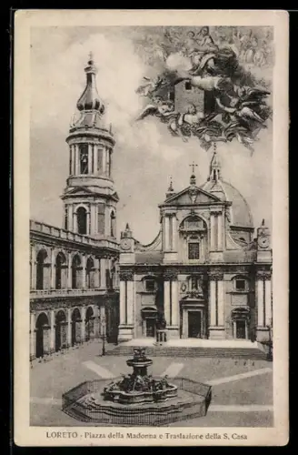 AK Loreto, Piazza della Madonna e Traslazione della S. Casa