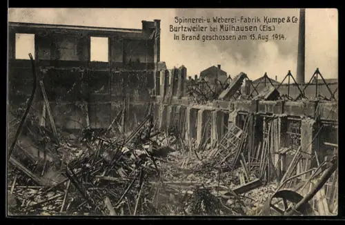 AK Burtzweiler bei Mülhausen, Spinnerei-u. Weberei-Fabrik Kumppe & Co, In Brand geschossen 1914
