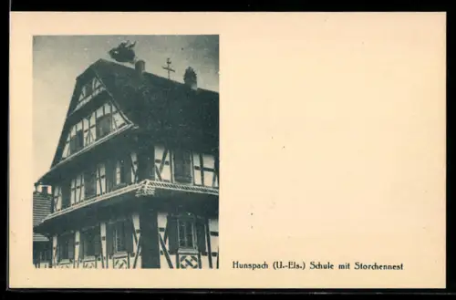 AK Hunspach /U.-Els., Schule mit Storchennest