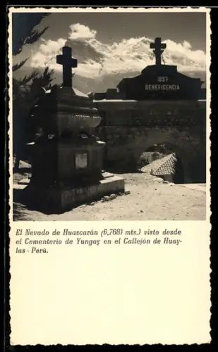 AK Yungay, El Nevado de Huascarán, Visto desde el Cementerio de Yungay en el Callejón de Huaylas